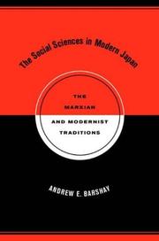 Cover of: The Social Sciences in Modern Japan: The Marxian and Modernist Traditions (Twentieth Century Japan: the Emergence of a World Power, 15)