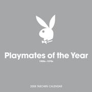 Cover of: Playmates of the Year 1960s-1970s 2008 Calendar (2008 Wall Calendar)