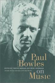 Cover of: Paul Bowles on Music: Includes the last interview with Paul Bowles (Roth Family Foundation Music in America Book)
