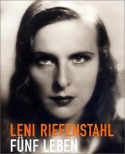 Cover of: Leni Riefenstahl-Five Lives: A Biography in Pictures