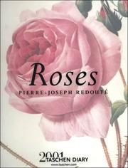 Cover of: Roses 2001 Taschen Diary (Diaries 2001) by Pierre-Joseph Redouté