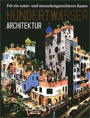 Cover of: Hundertwasser Architektur: Fur Ein Natur-Und Menschengerechteres Bauen (Jumbo Series)