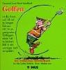 Cover of: Golfen. Ein fröhliches Wörterbuch. Für alle Golfer, Rabbits, Slicer, Hooker usw.