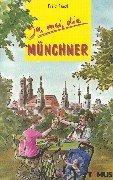 Cover of: Ja, mei, die Münchner.