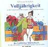 Cover of: Volljährigkeit. Ein fröhliches Wörterbuch. Für alle, die endlich tun und lassen können, was sie wollen. by Ralph Sander, Guido Bock