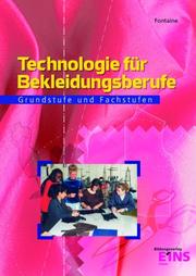 Cover of: Technologie für Bekleidungsberufe, Lehrbuch