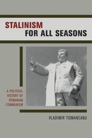 Cover of: Stalinism for All Seasons: A Political History of Romanian Communism (Societies and Culture in East-Central Europe)