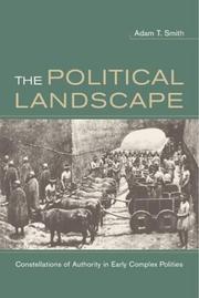 Cover of: The Political Landscape: Constellations of Authority in Early Complex Polities