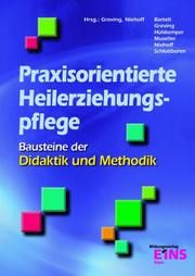 Cover of: Praxisorientierte Heilerziehungspflege. Bausteine der Didaktik und Methodik. (Lernmaterialien)
