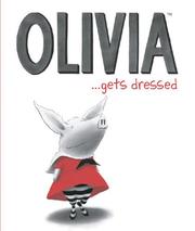 Cover of: Olivia...Gets Dressed: Quicknotes