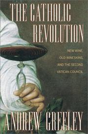The Catholic Revolution by Andrew M. Greeley