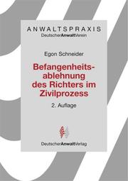 Cover of: Anwaltspraxis, Befangenheitsablehnung des Richters im Zivilprozess