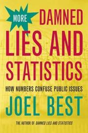 Cover of: More Damned Lies and Statistics: How Numbers Confuse Public Issues