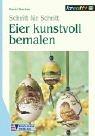 Cover of: Eier kunstvoll bemalen. Schritt für Schritt.