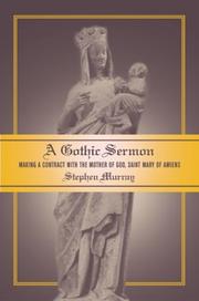 Cover of: A Gothic Sermon: Making a Contract with the Mother of God, Saint Mary of Amiens (Ahmanson Murphy Fine Arts Imprint)