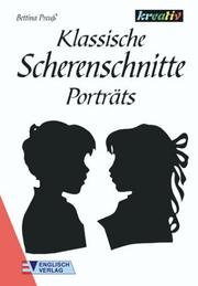 Cover of: Klassische Scherenschnitte. Porträts. by Bettina Preuß
