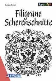 Cover of: Filigrane Scherenschnitte.