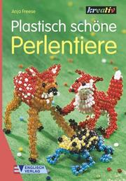 Cover of: Perlentiere plastisch-schön.