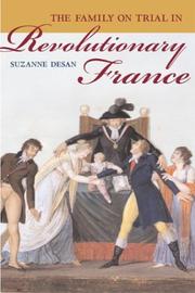 Cover of: The Family on Trial in Revolutionary France (Studies on the History of Society and Culture)
