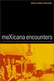 Cover of: MeXicana encounters by Rosa Linda Fregoso
