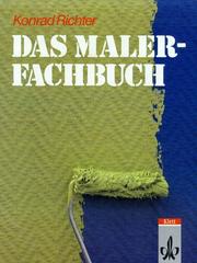 Cover of: Das Malerfachbuch. by Konrad J. Richter
