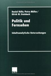 Cover of: Politik und Fernsehen. Inhaltsanalytische Untersuchungen