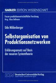 Cover of: Selbstorganisation von Produktionsnetzwerken. Erklärungsansatz auf Basis der neueren Systemtheorie.