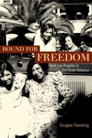 Bound for Freedom by Douglas Flamming