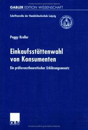 Cover of: Einkaufsstättenwahl von Konsumenten. Ein präferenztheoretischer Erklärungsansatz.