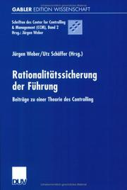 Cover of: Rationalitätssicherung der Führung. Beiträge zu einer Theorie des Controlling.