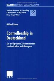 Cover of: Controllership in Deutschland. Zur erfolgreichen Zusammenarbeit von Controllern und Managern.