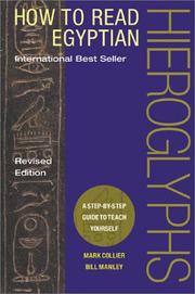 Cover of: How to Read Egyptian Hieroglyphs: a step-by-step guide to teach yourself