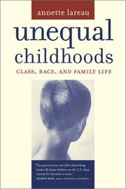 Cover of: Unequal Childhoods: Class, Race, and Family Life