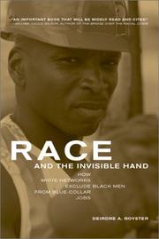 Cover of: Race and the Invisible Hand | Deirdre A. Royster