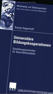 Cover of: Universitäre Bildungskooperation. Gestaltungsvarianten und Geschäftsmodelle. by Svenja Hagenhoff
