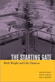 Cover of: The Starting Gate: Birth Weight and Life Chances