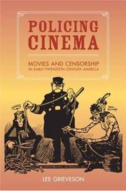 Cover of: Policing cinema: movies and censorship in early-twentieth-century America