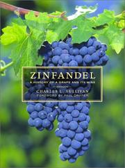 Cover of: Zinfandel: A History of a Grape and Its Wine (California Studies in Food and Culture, 10)