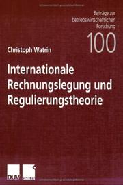 Cover of: Internationale Rechnungslegung und Regulierungstheorie