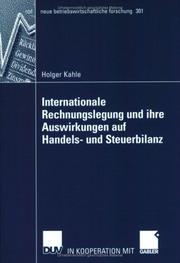 Cover of: Internationale Rechnungslegung und ihre Auswirkungen auf Handels- und Steuerbilanz