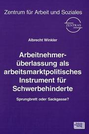 Cover of: Arbeitnehmerüberlassung als arbeitsmarktpolitisches Instrument für Schwerbehinderte