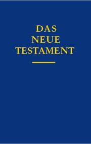 Cover of: Bibelausgaben, Das Neue Testament, Originalfassung by Emil Bock