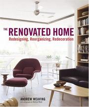 Cover of: The Renovated Home by Andrew Weaving, Andrew Weaving