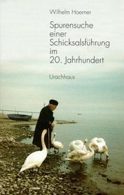 Cover of: Spurensuche einer Schicksalsführung im 20. Jahrhundert. Eine Autobiographie.