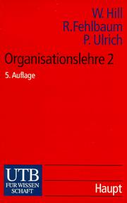 Cover of: Organisationslehre 2. by Wilhelm Hill, Raymond Fehlbaum, Peter Ulrich