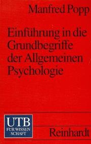 Cover of: Einführung in die Grundbegriffe der Allgemeinen Psychologie. by Manfred Popp