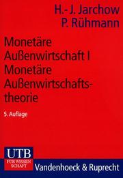 Cover of: Monetäre Außenwirtschaft I. Monetäre Außenwirtschaftstheorie. (5.Auflage)
