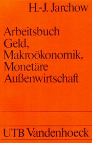 Cover of: Arbeitsbuch Geld, Makroökonomik, Monetäre Außenwirtschaft.