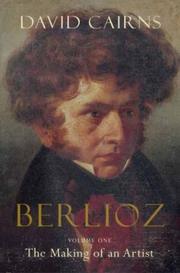 Cover of: Berlioz: Volume One by David Cairns