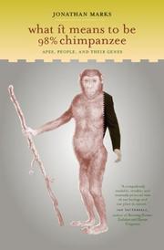 Cover of: What It Means to Be 98% Chimpanzee by Jonathan Marks